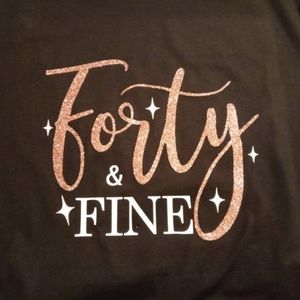 Forty & Fine